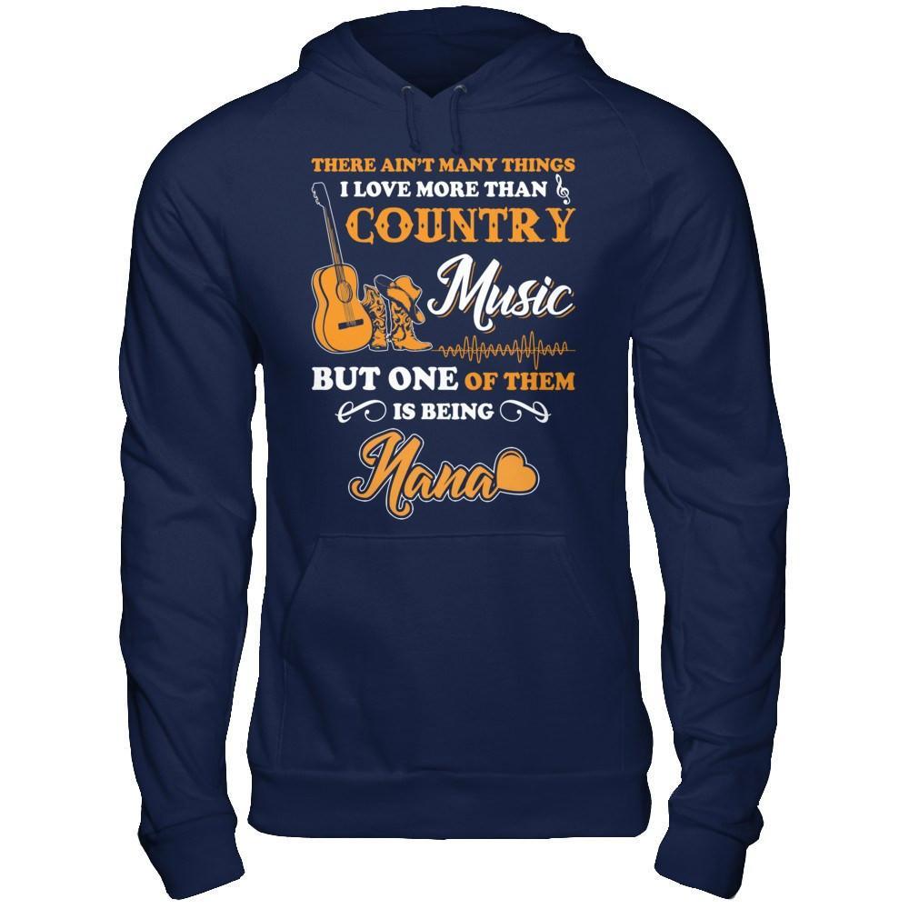 I Love More Than Country Music But One Of Them Is Being Nana T-Shirt & Hoodie | Teecentury.com