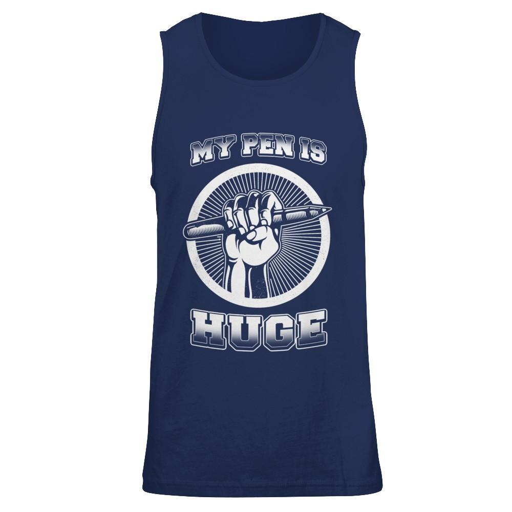My Pen Is Huge T-Shirt & Hoodie | Teecentury.com