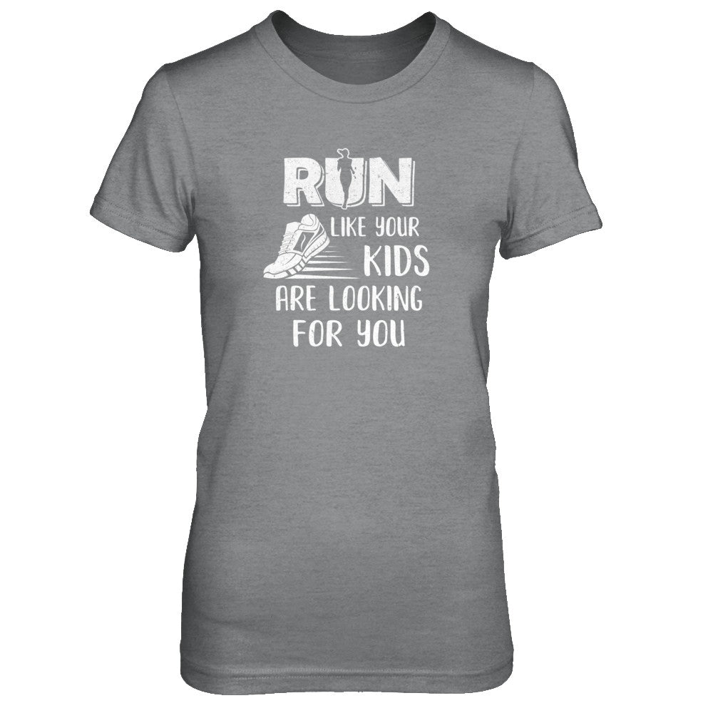 Run Like Your Kids Are Looking For You Funny Mom Mommy T-Shirt & Tank Top | Teecentury.com
