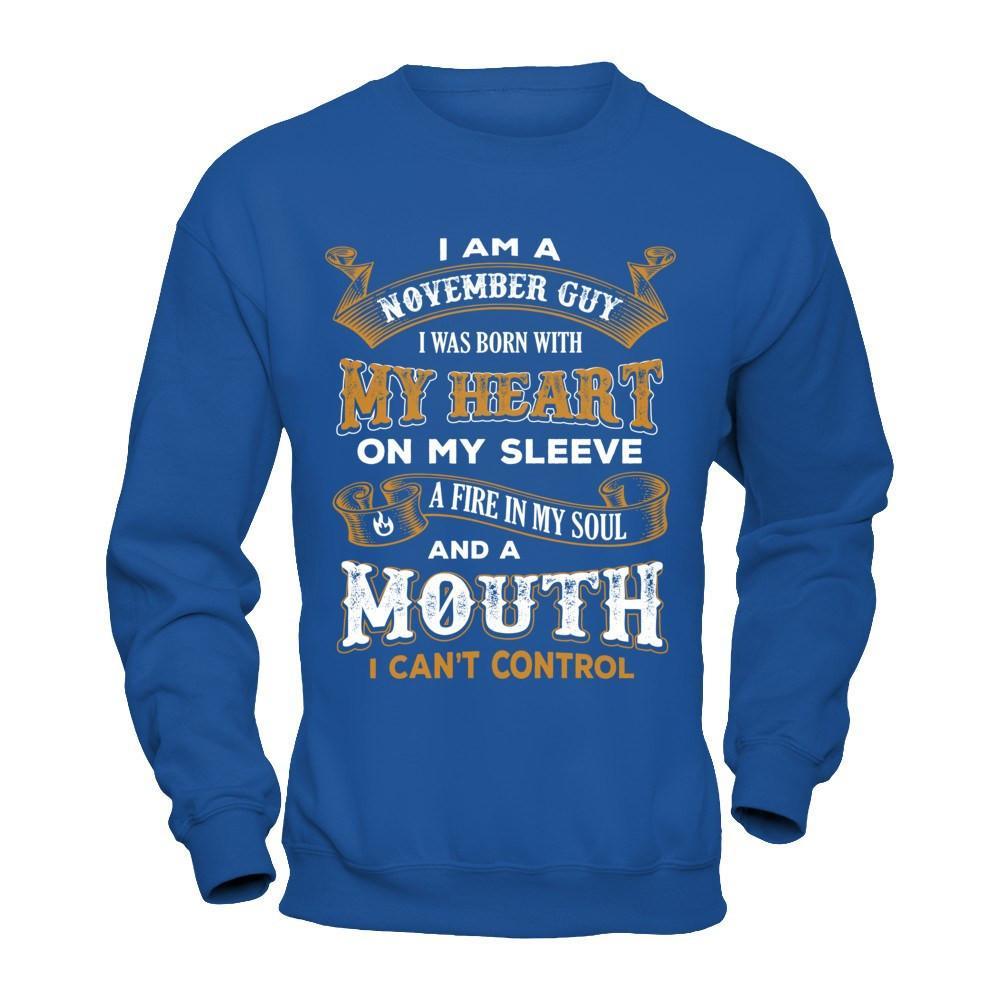 I'm A November Guy I Was Born With My Heart Birthday T-Shirt & Hoodie | Teecentury.com
