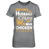 Driving My Husband Crazy One Chicken At A Time T-Shirt & Hoodie | Teecentury.com