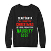 Dear Santa I Want For Christmas Is A Girl From Naughty List T-Shirt & Sweatshirt | Teecentury.com