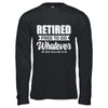 Retired Free To Do Whatever My Wife Tells Me To Do Husband T-Shirt & Hoodie | Teecentury.com