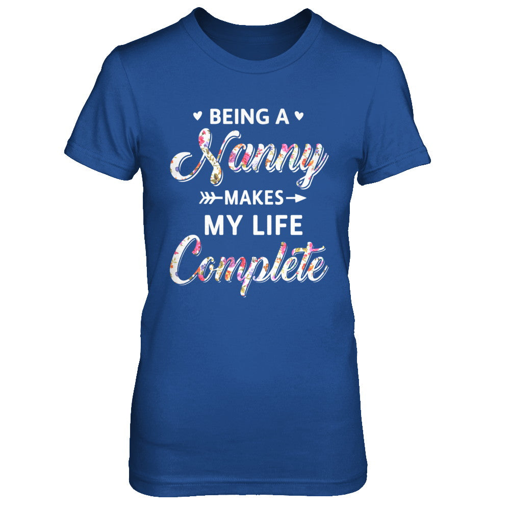 Being A Nanny Makes My Life Complete Mothers Day T-Shirt & Hoodie | Teecentury.com