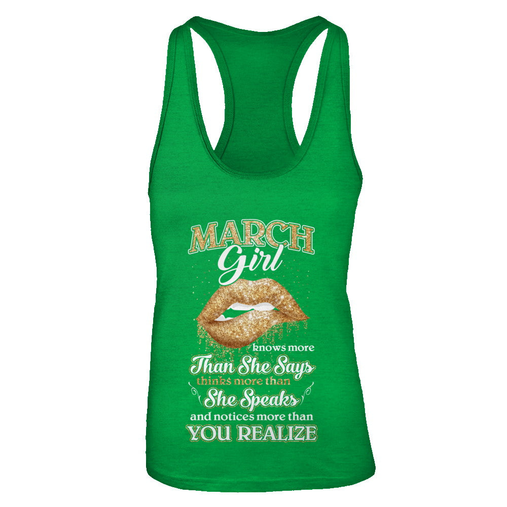 March Girl Knows More Than She Says Birthday Gift T-Shirt & Tank Top | Teecentury.com