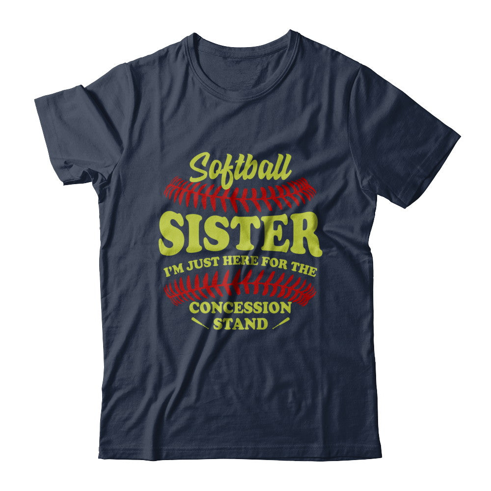 Softball Sister I'm Just Here For The Concession Stand T-Shirt & Hoodie | Teecentury.com