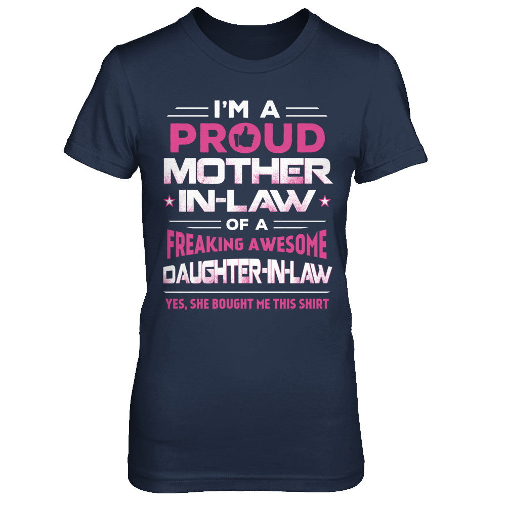 Proud Mother-In-Law Freaking Awesome Daughter-In-Law T-Shirt & Hoodie | Teecentury.com