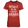 Funny Grandma Blessed To Be Called Nanny T-Shirt & Hoodie | Teecentury.com