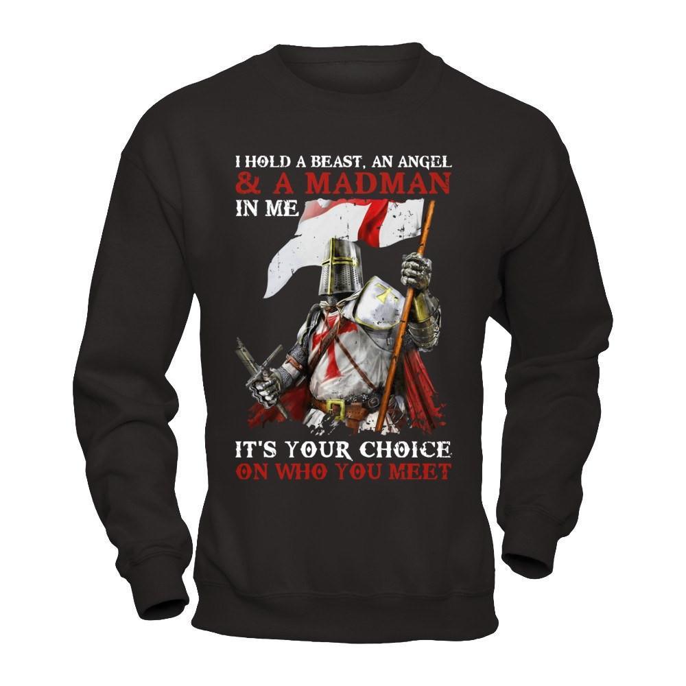 Knight Templar I Hold A Beast An Angel And A Madman In Me T-Shirt & Hoodie | Teecentury.com