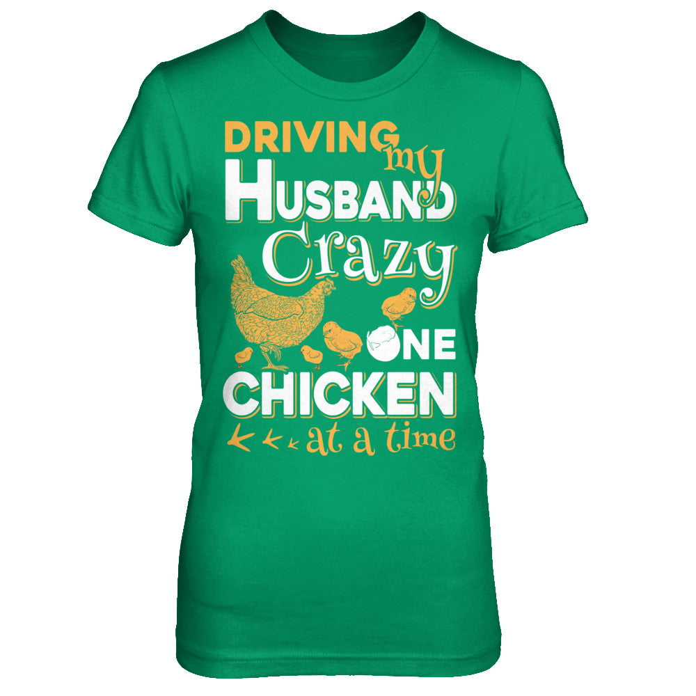 Driving My Husband Crazy One Chicken At A Time T-Shirt & Hoodie | Teecentury.com