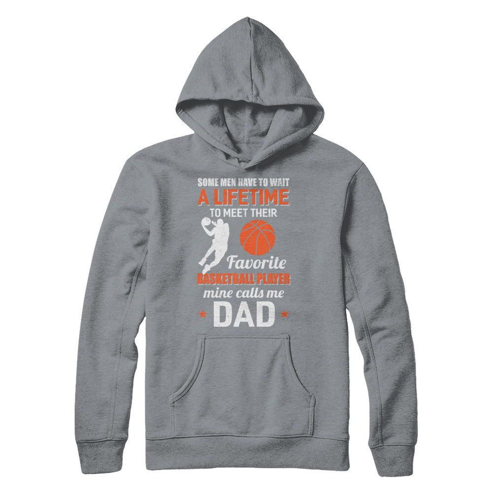 Funny My Favorite Basketball Player Calls Me Dad T-Shirt & Hoodie | Teecentury.com