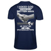 I Asked God To Make Me A Better Man He Sent Me My Granddaughters T-Shirt & Hoodie | Teecentury.com