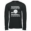 School Important Baseball Is Importanter Gift T-Shirt & Hoodie | Teecentury.com