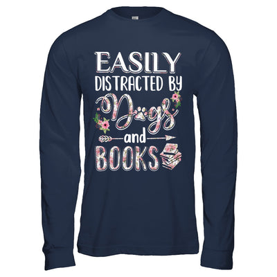 Easily Distracted By Dogs And Books T-Shirt & Hoodie | Teecentury.com