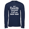 My Favorite People Call Me Paw Paw Fathers Day Gift T-Shirt & Hoodie | Teecentury.com