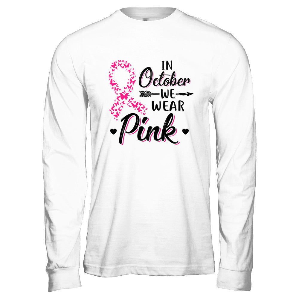In October We Wear Pink Breast Cancer Awareness T-Shirt & Hoodie | Teecentury.com
