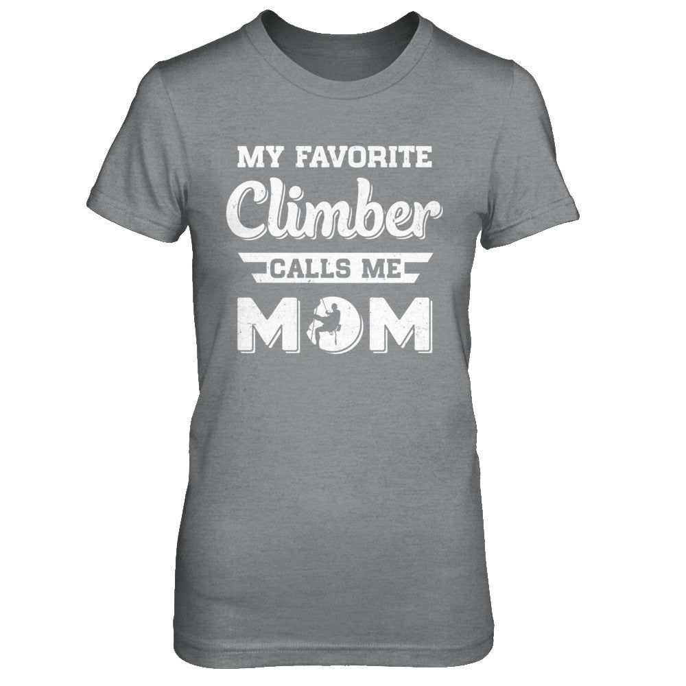 Rock Climbing My Favorite Climber Call Me Mom Son T-Shirt & Hoodie | Teecentury.com