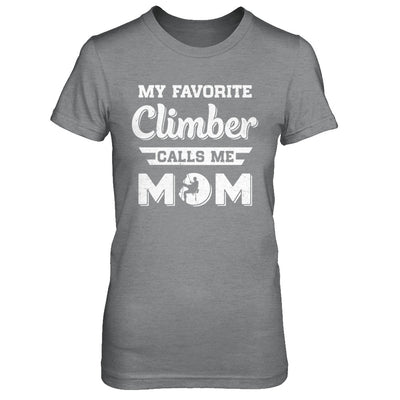 Rock Climbing My Favorite Climber Call Me Mom Son T-Shirt & Hoodie | Teecentury.com