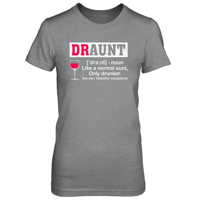 Funny Drunk Aunt Definition Drink Wine Lover T-Shirt & Hoodie | Teecentury.com