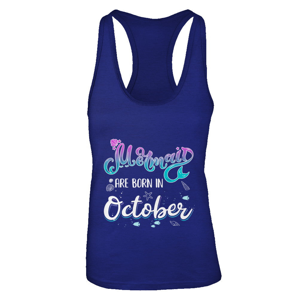 Mermaids Are Born In October Birthday Girl Gift T-Shirt & Tank Top | Teecentury.com