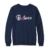 Believe Breast Cancer Awareness Fight T-Shirt & Sweatshirt | Teecentury.com