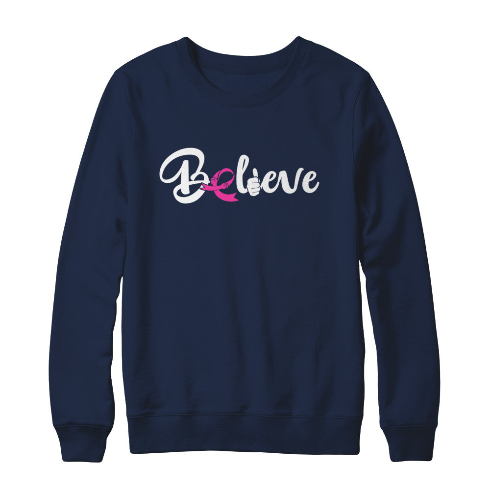 Believe Breast Cancer Awareness Fight T-Shirt & Sweatshirt | Teecentury.com