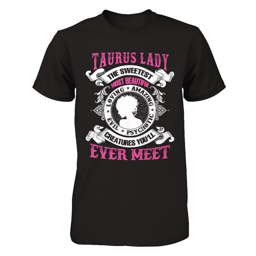 Taurus Lady The Sweetest Most Beautiful Love Amazing T-Shirt & Hoodie | Teecentury.com