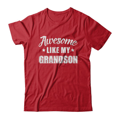 Awesome Like My Grandson Papa Grandma Fathers Mothers Day T-Shirt & Hoodie | Teecentury.com