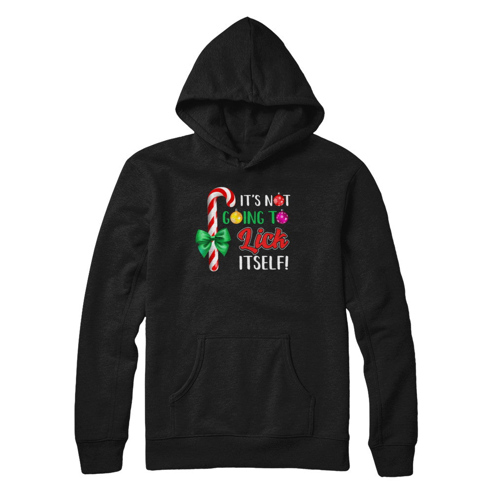 It's Not Going To Lick Itself Funny Candy Christmas T-Shirt & Sweatshirt | Teecentury.com