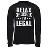 Relax Gringo I'm Legal Funny T-Shirt & Hoodie | Teecentury.com