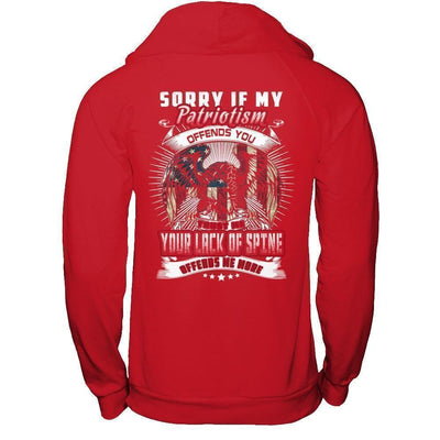 Sorry If My Patriotism Offends You Trust Me T-Shirt & Hoodie | Teecentury.com