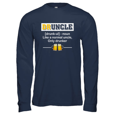 Druncle Like An Uncle Funny Beer Uncle Gifts T-Shirt & Hoodie | Teecentury.com
