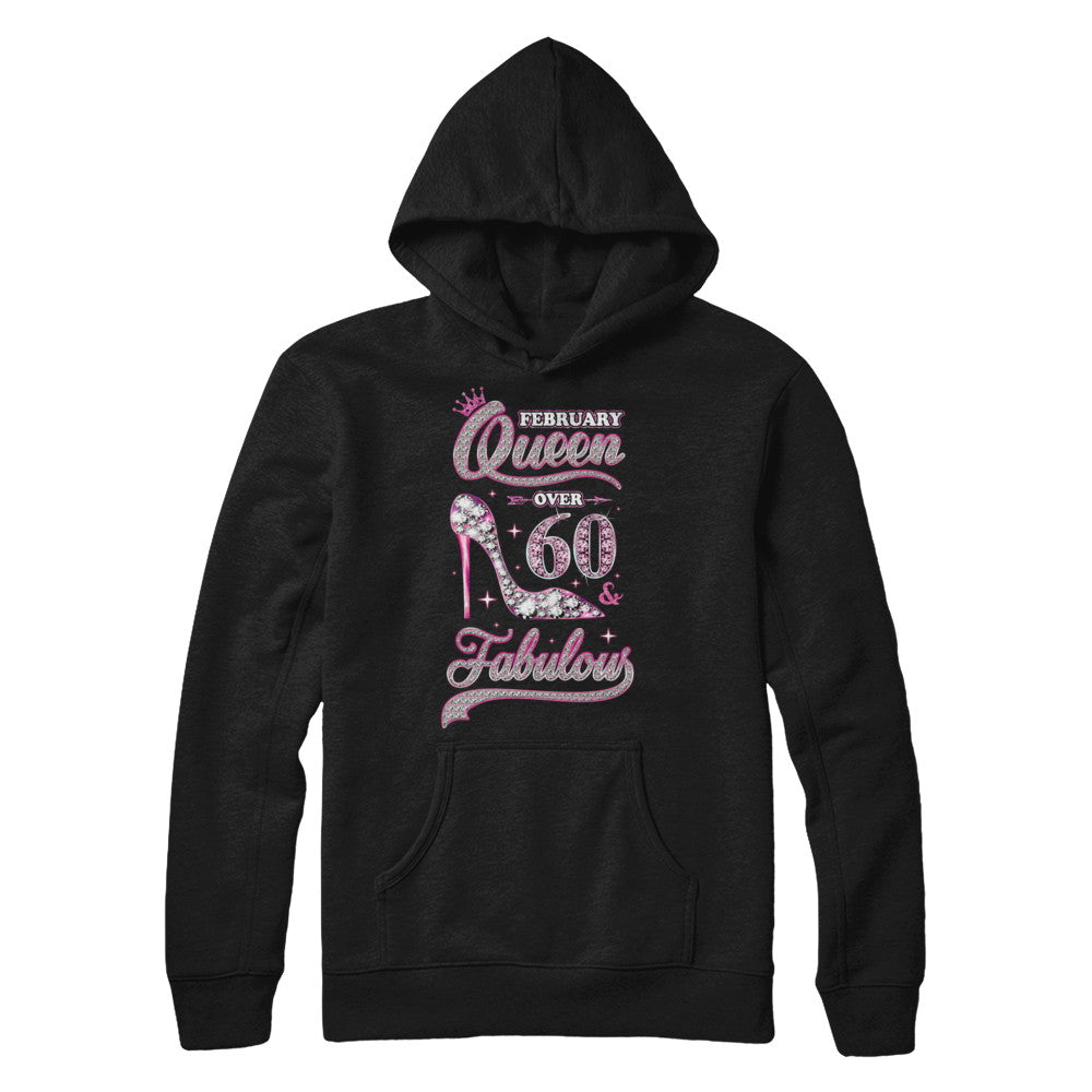 February Queen 60 And Fabulous 1962 60th Years Old Birthday T-Shirt & Hoodie | Teecentury.com