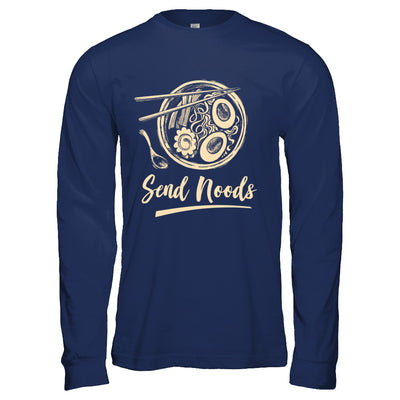 Send Noods Ramen Noodles T-Shirt & Hoodie | Teecentury.com