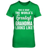 What World's Greatest Grandma Looks Like Mothers Day T-Shirt & Hoodie | Teecentury.com