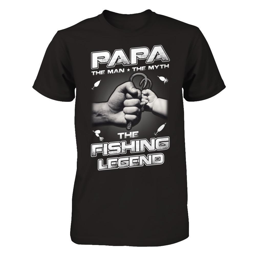Papa The Man The Myth The Fishing Legend T-Shirt & Hoodie | Teecentury.com