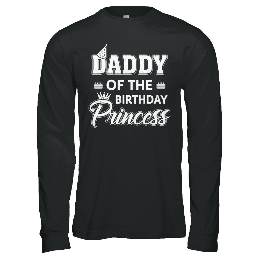 Daddy Of The Birthday Princess Fathers Day T-Shirt & Hoodie | Teecentury.com