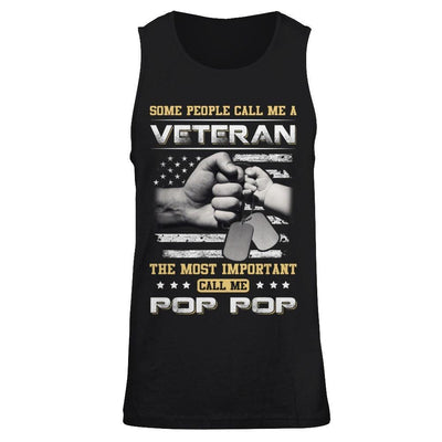 Some People Call Me Veteran The Most Important Call Me Pop Pop T-Shirt & Hoodie | Teecentury.com