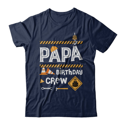 Papa Birthday Crew Construction Birthday Party T-Shirt & Hoodie | Teecentury.com