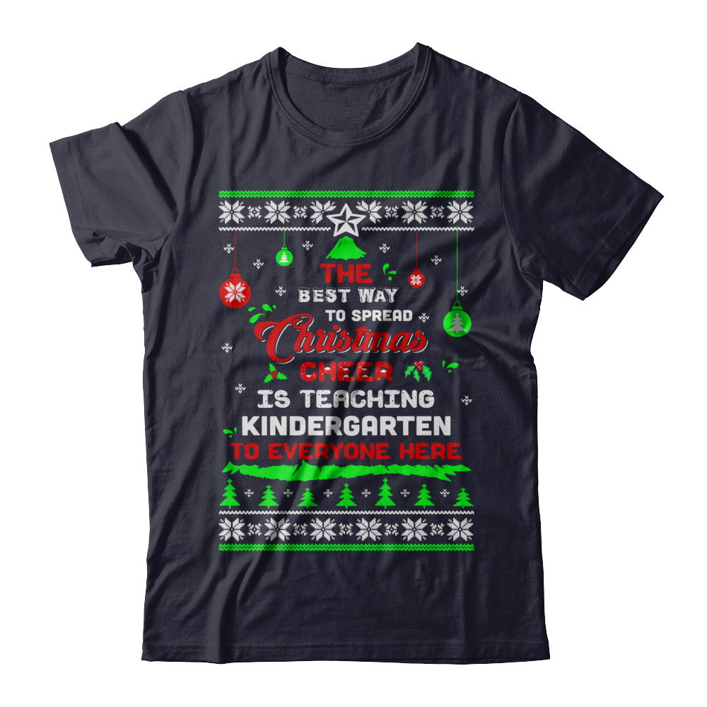 Teacher Christmas Cheer Teaching Kindergarten Everyone Sweater T-Shirt & Sweatshirt | Teecentury.com