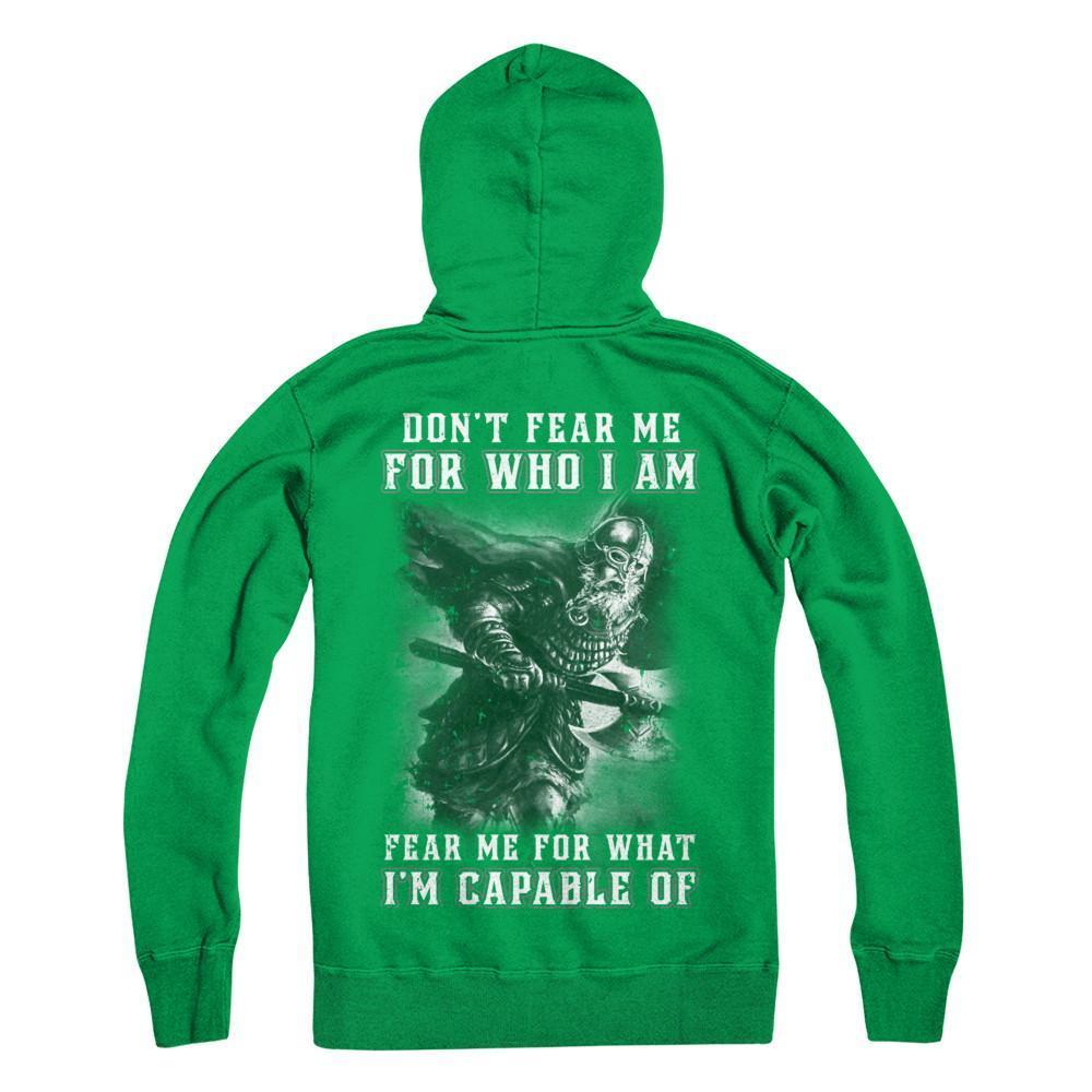 Viking Don't Fear Me For Who I Am Fear Me For What I'm Capable Of T-Shirt & Hoodie | Teecentury.com