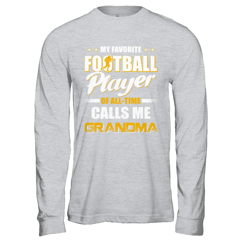 My Favorite Football Player Calls Me Grandma Football T-Shirt & Hoodie | Teecentury.com