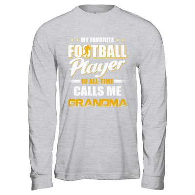 My Favorite Football Player Calls Me Grandma Football T-Shirt & Hoodie | Teecentury.com