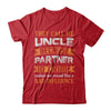 Funny Call Uncle Partner In Crime Make Bad Influence T-Shirt & Hoodie | Teecentury.com