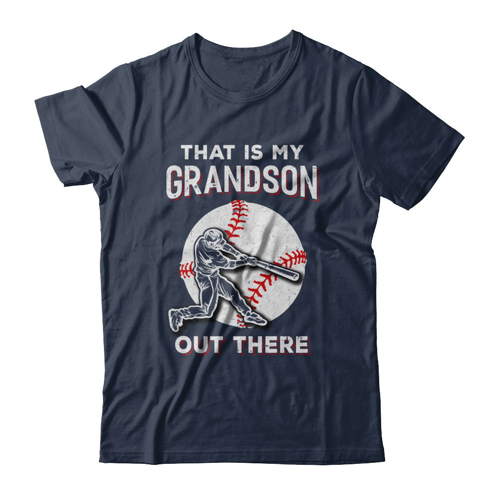 That's My Grandson Out There Baseball Grandma Papa T-Shirt & Hoodie | Teecentury.com