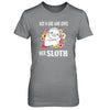 Just A Girl Who Loves Her Sloth T-Shirt & Tank Top | Teecentury.com
