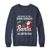 Be Nice To The School Custodian Santa Is Watching T-Shirt & Sweatshirt | Teecentury.com