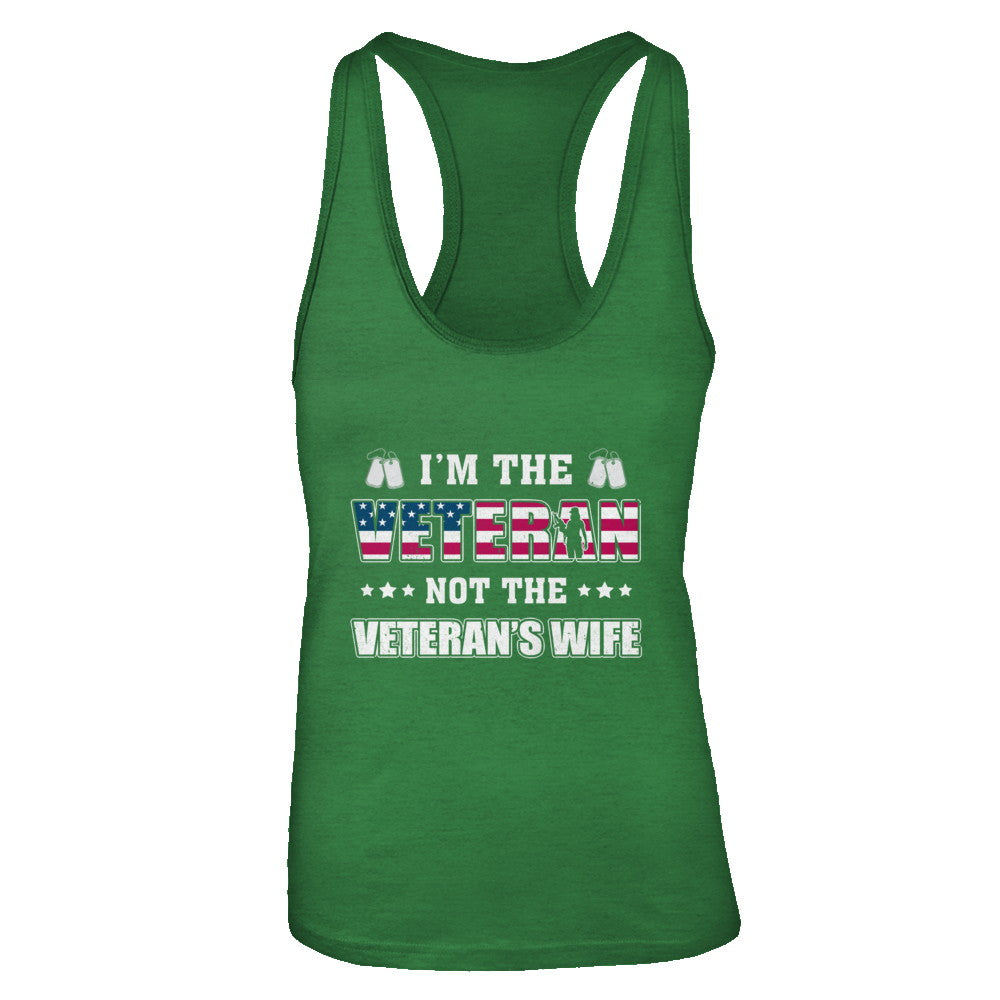 I'm The Veteran Not The Veteran's Wife T-Shirt & Tank Top | Teecentury.com