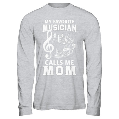 My Favorite Musican Calls Me Mom Mothers Day T-Shirt & Hoodie | Teecentury.com
