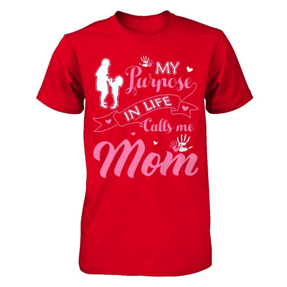 My Purpose In Life Calls Me Mom T-Shirt & Hoodie | Teecentury.com